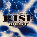 RISE WEST.14　＆　Amateur RISE Nova